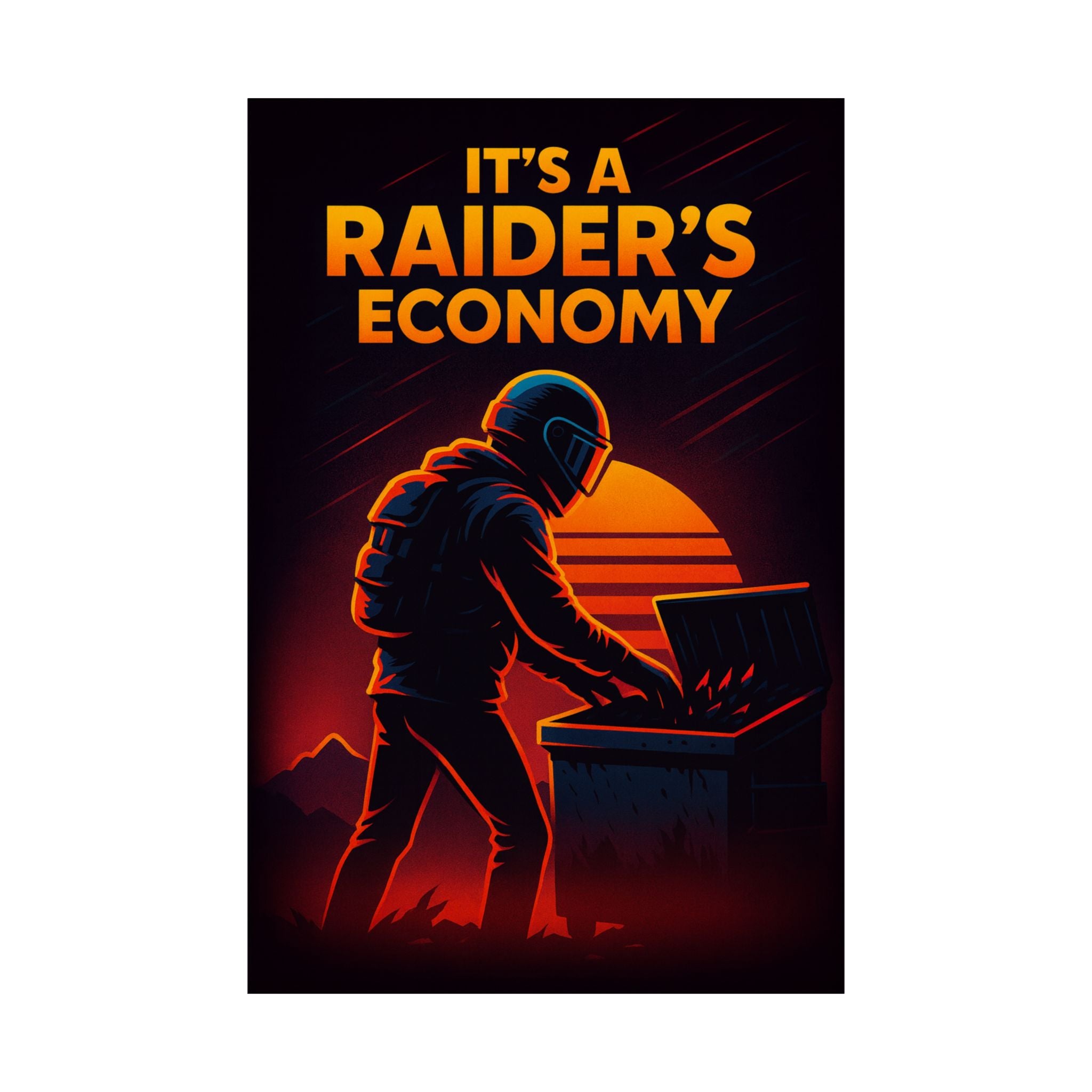 Poster — "It's a Raider's Economy" Matte Vertical Retro Art Print
