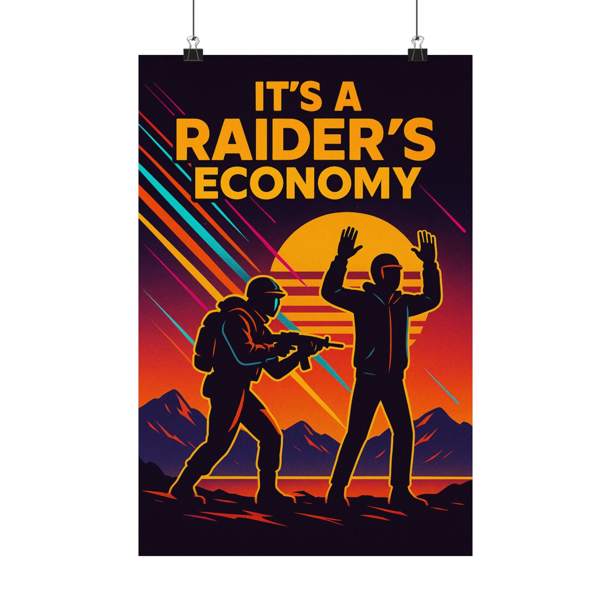 Poster — "It's a Raider's Economy" Matte Vertical Retro Art Print